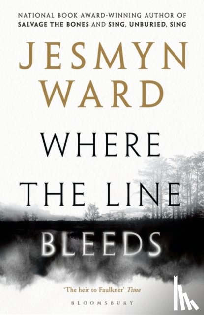 Ward, Jesmyn - Where the Line Bleeds