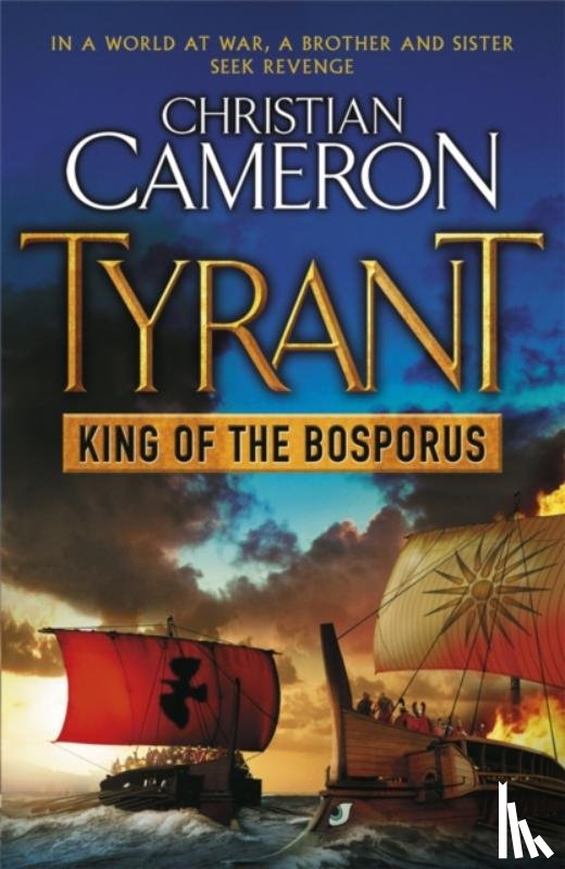 Cameron, Christian - Tyrant: King of the Bosporus