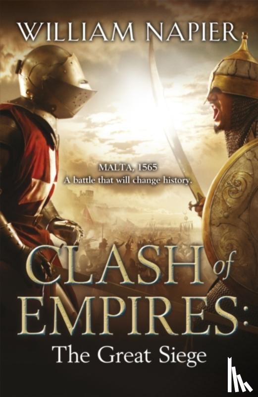 Napier, William - Clash of Empires: The Great Siege