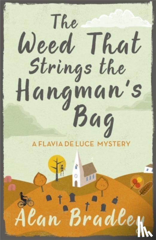 Bradley, Alan - The Weed That Strings the Hangman's Bag