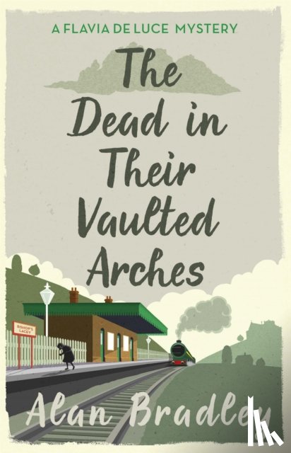 Bradley, Alan - The Dead in Their Vaulted Arches