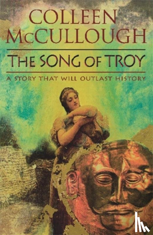 McCullough, Colleen - The Song Of Troy