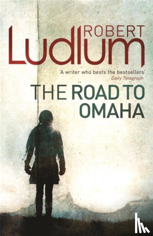Ludlum, Robert - The Road to Omaha