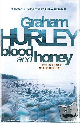 Hurley, Graham - Blood And Honey