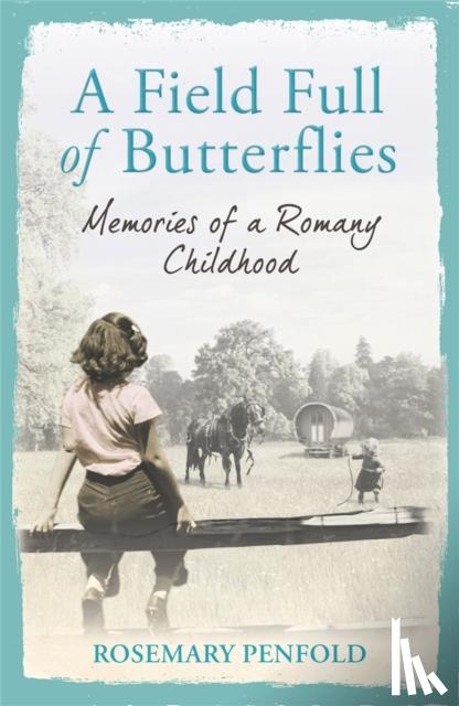 Penfold, Rosemary - A Field Full of Butterflies