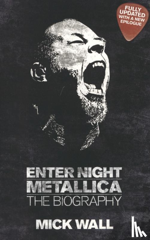 Wall, Mick - Metallica: Enter Night