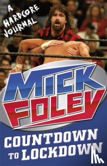 Foley, Mick - Countdown to Lockdown
