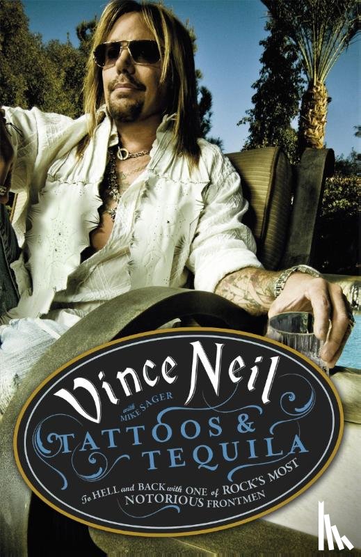 Neil, Vince, Sager, Mike - Tattoos & Tequila