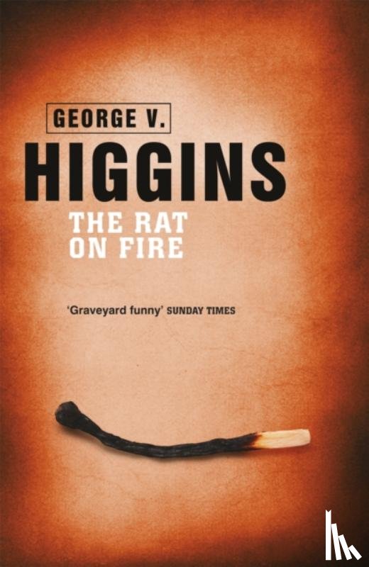 Higgins, George V. - The Rat on Fire