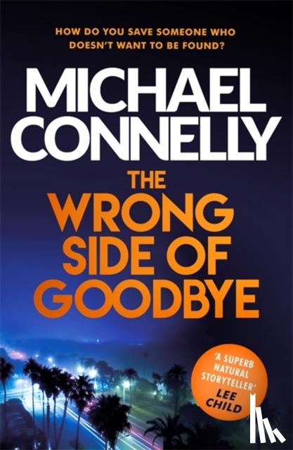 Connelly, Michael - The Wrong Side of Goodbye