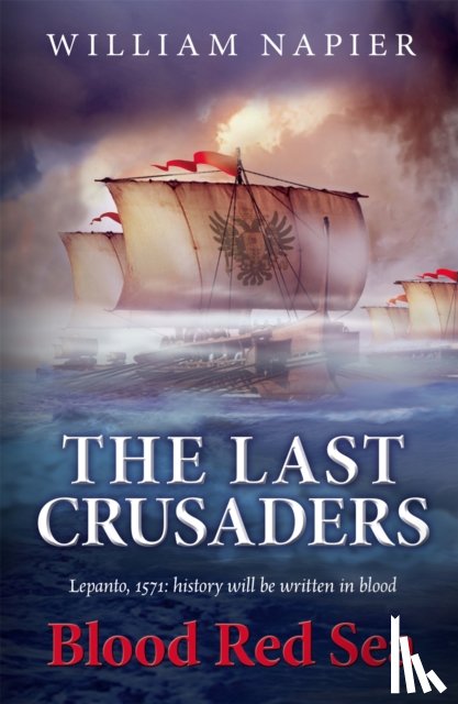 Napier, William - The Last Crusaders: Blood Red Sea