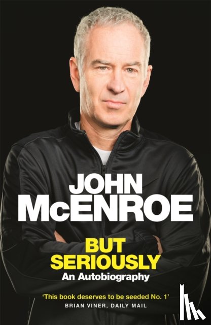 McEnroe, John - But Seriously