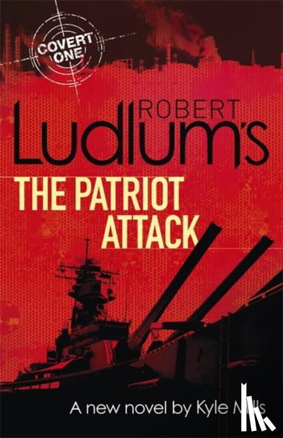 Ludlum, Robert - Robert Ludlum's The Patriot Attack