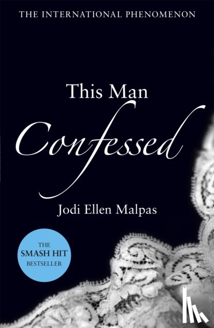 Malpas, Jodi Ellen - This Man 3. This Man Confessed