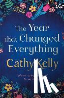 Kelly, Cathy - The Year that Changed Everything