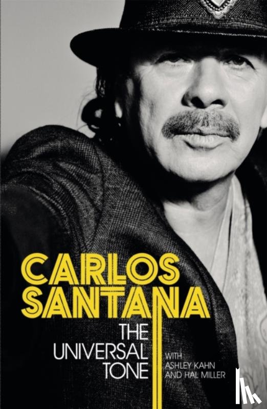 Santana, Carlos, Kahn, Ashley, Miller, Hal - The Universal Tone