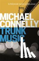 Connelly, Michael - Trunk Music