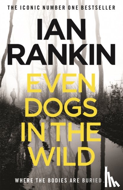 Rankin, Ian - Even Dogs in the Wild