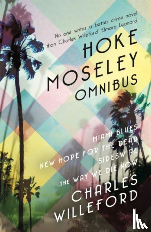 Willeford, Charles - Hoke Moseley Omnibus