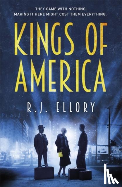 Ellory, R.J. - Kings of America