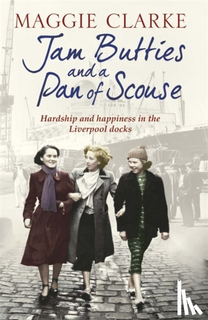 Clarke, Maggie, Kemp, Cathryn - Jam Butties and a Pan of Scouse