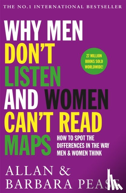 Pease, Allan, Pease, Barbara - Why Men Don't Listen & Women Can't Read Maps