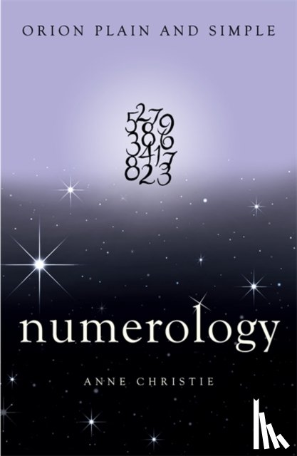 Christie, Anne - Numerology, Orion Plain and Simple