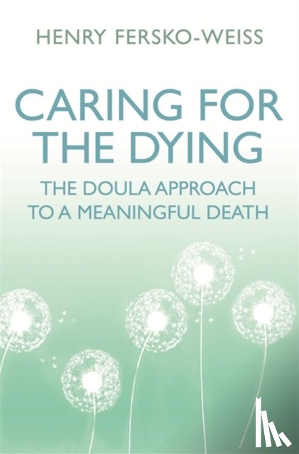 Fersko-Weiss, Henry - Caring for the Dying
