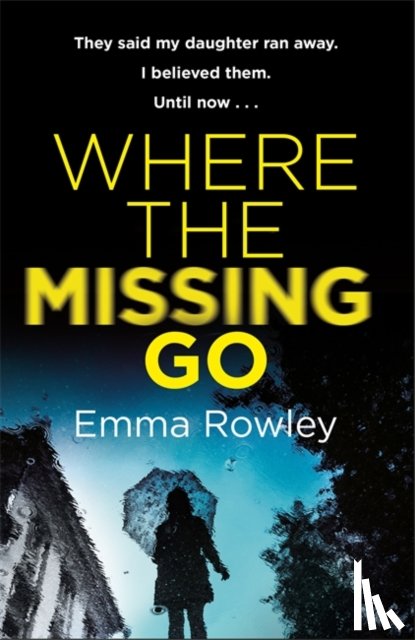 Rowley, Emma - Where the Missing Go