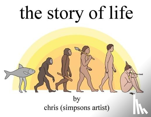 Chris (Simpsons Artist) - The Story of Life