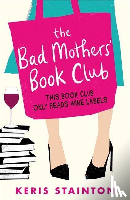 Stainton, Keris - The Bad Mothers' Book Club