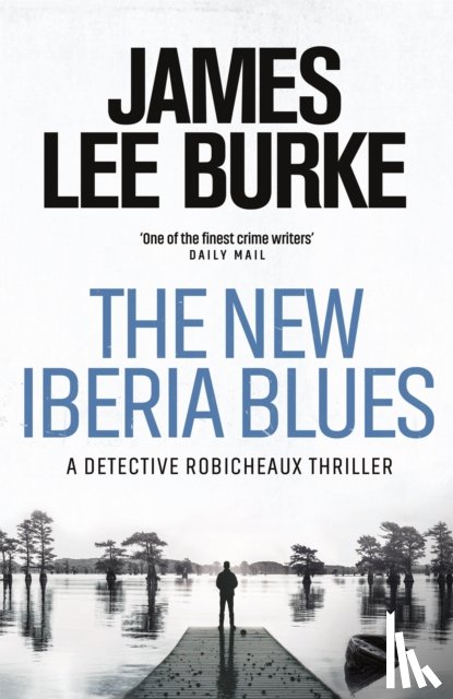 Burke, James Lee (Author) - The New Iberia Blues