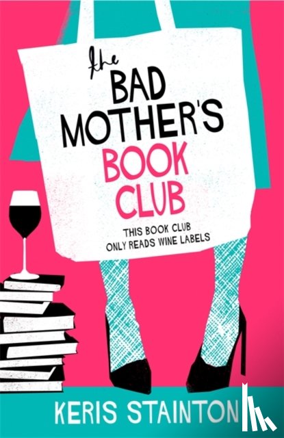 Stainton, Keris - The Bad Mothers' Book Club
