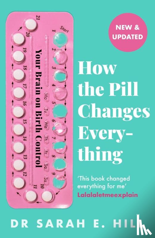 Hill, Sarah E - How the Pill Changes Everything