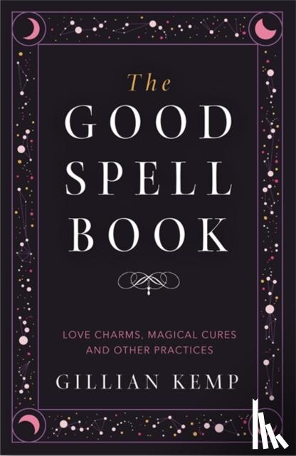 Kemp, Gillian - The Good Spell Book