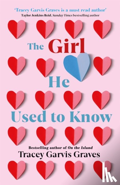 Graves, Tracey Garvis - The Girl He Used to Know