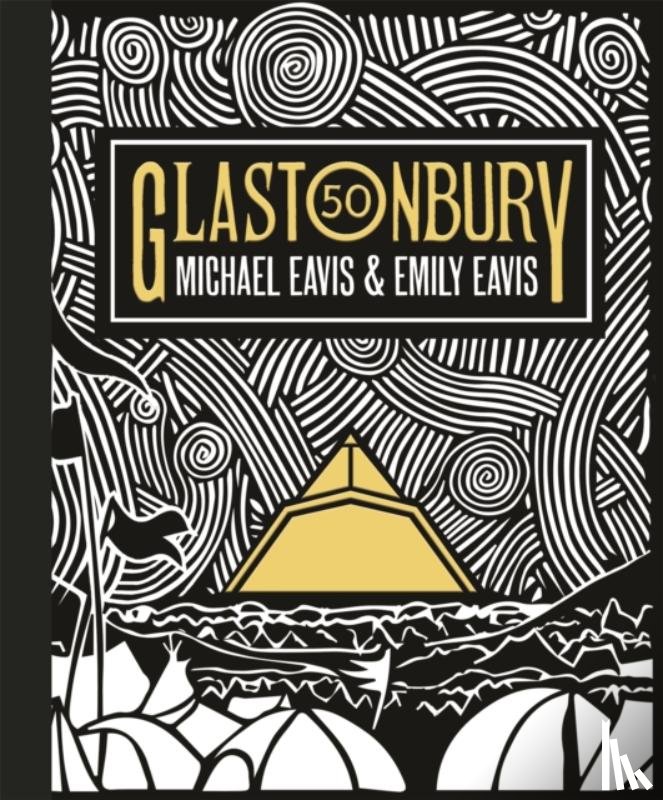 Eavis, Emily, Eavis, Michael - Glastonbury 50