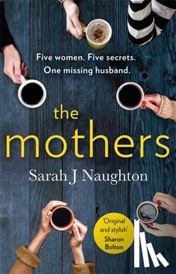 Naughton, Sarah J - The Mothers