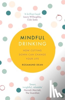 Dean, Rosamund - Mindful Drinking