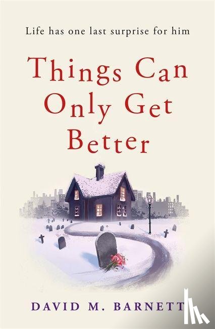 Barnett, David M. - Things Can Only Get Better