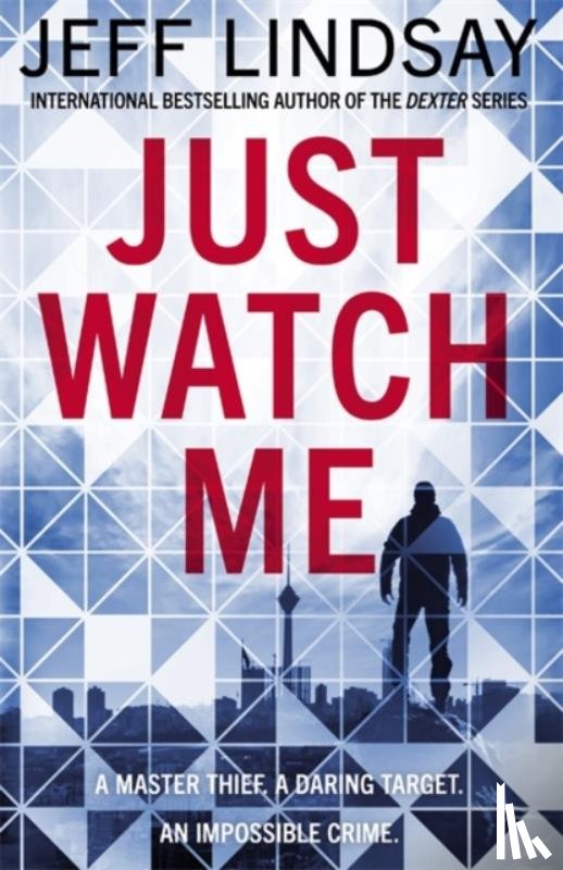 Lindsay, Jeff - Just Watch Me