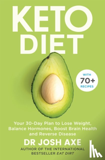 Axe, Dr Josh - Keto Diet