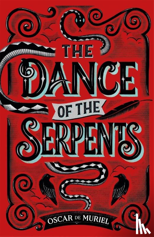 Muriel, Oscar de - The Dance of the Serpents