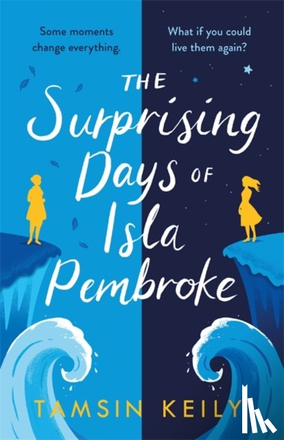 Keily, Tamsin - The Surprising Days of Isla Pembroke