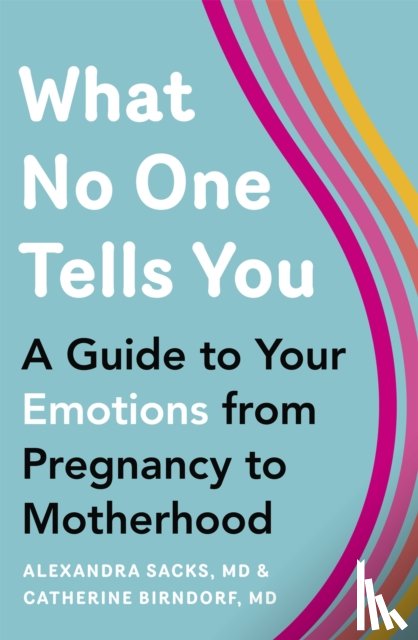 Sacks, Alexandra, Birndorf, Catherine - What No One Tells You