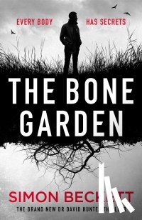Beckett, Simon - The Bone Garden