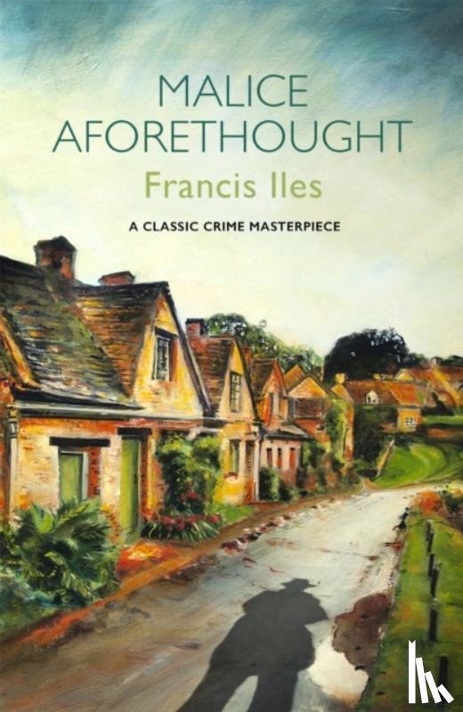 Iles, Francis - Malice Aforethought