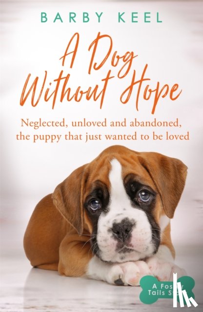 Keel, Barby - A Dog Without Hope