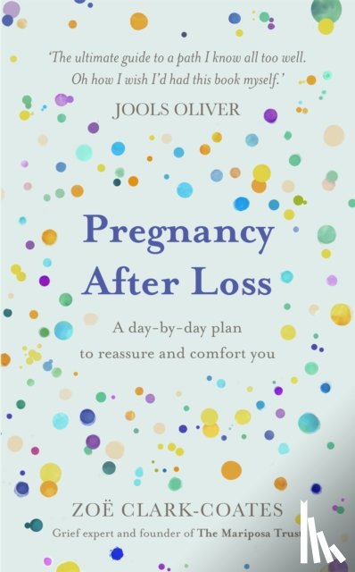 Clark-Coates, Zoe - Pregnancy After Loss