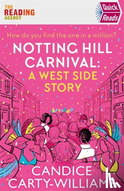 Carty-Williams, Candice - Notting Hill Carnival (Quick Reads)